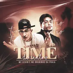 Time do Centro - Single by Mc Kevin & Mc Bruninho da Praia album reviews, ratings, credits