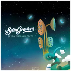 Seven Million Faces - Single by Swingrowers album reviews, ratings, credits