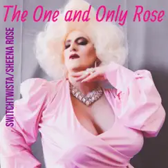 The One and Only Rose (feat. Sheena Rose) [Norm Vork Remix] - Single by Switchtwista album reviews, ratings, credits