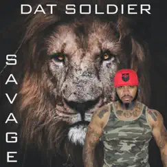 Savage - Single by Dat Soldier album reviews, ratings, credits