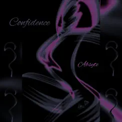 Confidence - Single (feat. Da Grinch) - Single by Absyte album reviews, ratings, credits