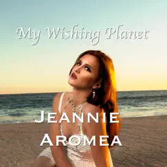 My Wishing Planet (Fantasy World) - Single by Jeannie Aromea album reviews, ratings, credits