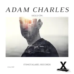 Hold On (Extended Mix) - Single by Adam Charles album reviews, ratings, credits