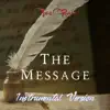 The Message (Instrumental Version) - Single album lyrics, reviews, download