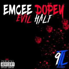 Evil Half - Single by Emcee Dopey album reviews, ratings, credits
