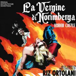 La vergine di Norimberga (Original Motion Picture Soundtrack) by Riz Ortolani album reviews, ratings, credits