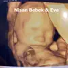 Nisan Bebek & Eva - Single album lyrics, reviews, download