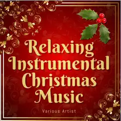 Relaxing Instrumental Christmas Music by Chris Sidwell album reviews, ratings, credits