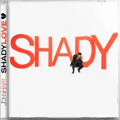 Shady Love - Single by Jonn Hart album reviews, ratings, credits