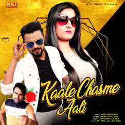 Kaale Chasme Aali - Single by Sonu Garanpuria, Pawan Pilania & Kavita Sabu album reviews, ratings, credits