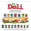 The Deli (Original Motion Picture Soundtrack) - EP album lyrics, reviews, download