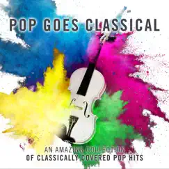 Pop Goes Classical by Royal Liverpool Philharmonic Orchestra & James Morgan album reviews, ratings, credits