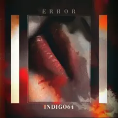 Lips - Single by Ryan Celsius Sounds, E R R O R & Indigo64 album reviews, ratings, credits