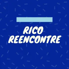 Rico - Single by Reencontre album reviews, ratings, credits