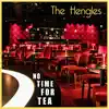 No Time for Tea - Single album lyrics, reviews, download