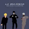 La Macarena - Single album lyrics, reviews, download