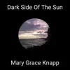 Dark Side of the Sun (feat. Greg Barnhill) - Single album lyrics, reviews, download