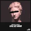 Lose My Mind - Single album lyrics, reviews, download