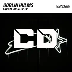 Groove On Step - Single by Goblin Hulms album reviews, ratings, credits