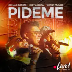 Pídeme (Live in Orlando) - Single by Beet Acosta, Ronald Borjas & Victor Muñoz album reviews, ratings, credits