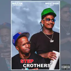 Step Crothers by Wilcoxthegeneral & Westside $tew album reviews, ratings, credits
