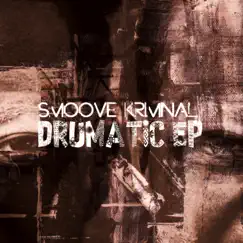 Drumatic EP by Smoove Kriminal album reviews, ratings, credits