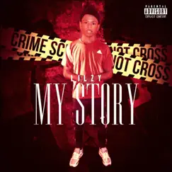 My Story - Single by Lil Zy album reviews, ratings, credits