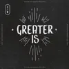 Greater Is (Live) - Single album lyrics, reviews, download