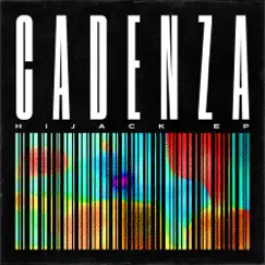 Hijack - EP by Cadenza album reviews, ratings, credits