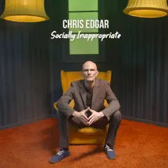Socially Inappropriate - EP by Chris Edgar album reviews, ratings, credits