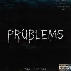 Problems - Single by BulletSoShine, Mdoggattape, RVMZY & SUB album reviews, ratings, credits