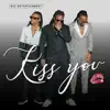 Kiss You - Single album lyrics, reviews, download