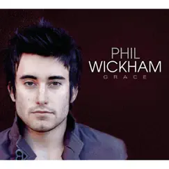 Grace - Single by Phil Wickham album reviews, ratings, credits