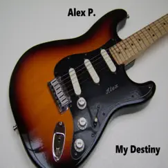 My Destiny - Single by Alex P album reviews, ratings, credits