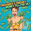 Money Till the Sky - Single album lyrics, reviews, download