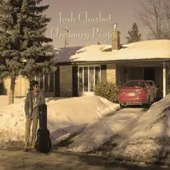 Ordinary People by Josh Charbot album reviews, ratings, credits
