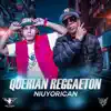 Querian Reggaeton - Single album lyrics, reviews, download