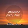 Morning Mantra - Single album lyrics, reviews, download