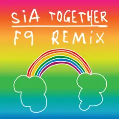 Together (Remixes) - Single by Sia album reviews, ratings, credits