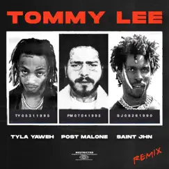 Tommy Lee (Remix) [feat. SAINt JHN & Post Malone] - Single by Tyla Yaweh album reviews, ratings, credits
