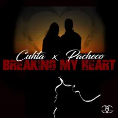 Breaking My Heart (feat. Drew Pacheco) - Single by GYG Cuhta album reviews, ratings, credits