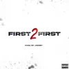 First 2 First (feat. DKlien) - Single album lyrics, reviews, download