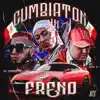 Cumbiaton sin freno (feat. Alnz G) - Single album lyrics, reviews, download