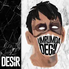 Umrumda Değil - Single by Desir album reviews, ratings, credits