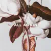 All Again - Single album lyrics, reviews, download