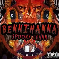Bennihanna - Single by Spooky Leann album reviews, ratings, credits