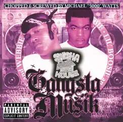 Gangsta Musik (Chopped & Screwed) by Boosie Badazz & Webbie album reviews, ratings, credits