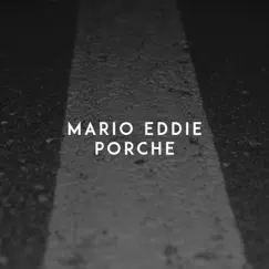 Porche - Single by Mario Eddie album reviews, ratings, credits