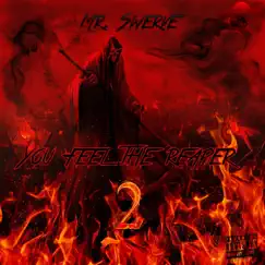 You Feel the Reaper 2 - Single by Mr. Swerve album reviews, ratings, credits