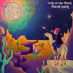 Look at the Moon! - EP by Floral Park album reviews, ratings, credits